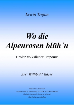 Wo die Alpenrosen bl�h'n - cliccare qui