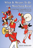 What It Means To Be In A Marching Band: A Band Geek Perspective For The Musically Challenged - clicca per un'immagine più grande