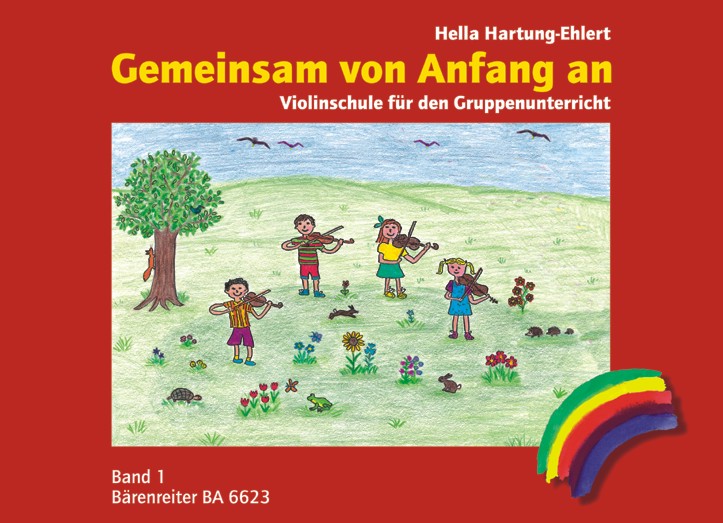 Gemeinsam von Anfang an. Violinschule für den Gruppenunterricht mit 2-4 Kindern vom Vorschulalter oder Schulbeginn an. B - cliccare qui Gemeinsam von Anfang an. Violinschule für den Gruppenunterricht mit 2-4 Kindern vom Vorschulalter oder Schulbeginn an. B - cliccare qui